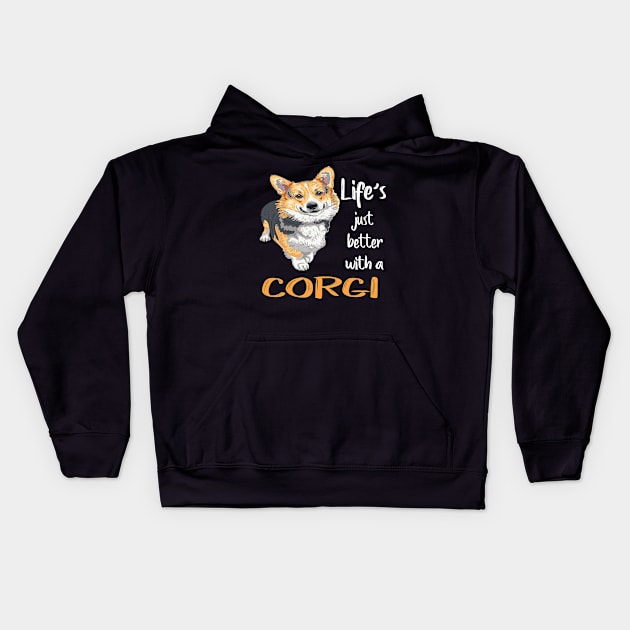 Life'S Just Better With a Corgi (204) Kids Hoodie by Darioz